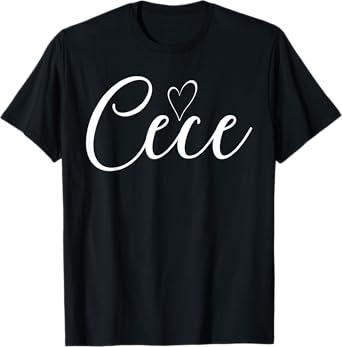 Cece Love Heart Fun Cece Grandma Shirt Mom Mothers Day T-Shirt