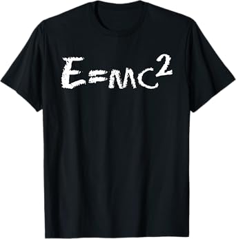 Fun E=mc2 equation - Physics - Relativity T-Shirt