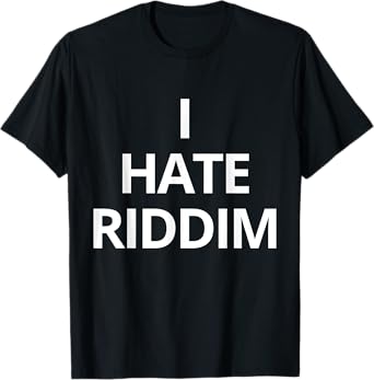 I Hate Riddim Tees Unisex-Adults Black Solid Humor Trendy T-Shirt Small