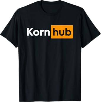 Korn Hub X Kornhub Born4korn - Born For Korn - Grain Lovers T-Shirt