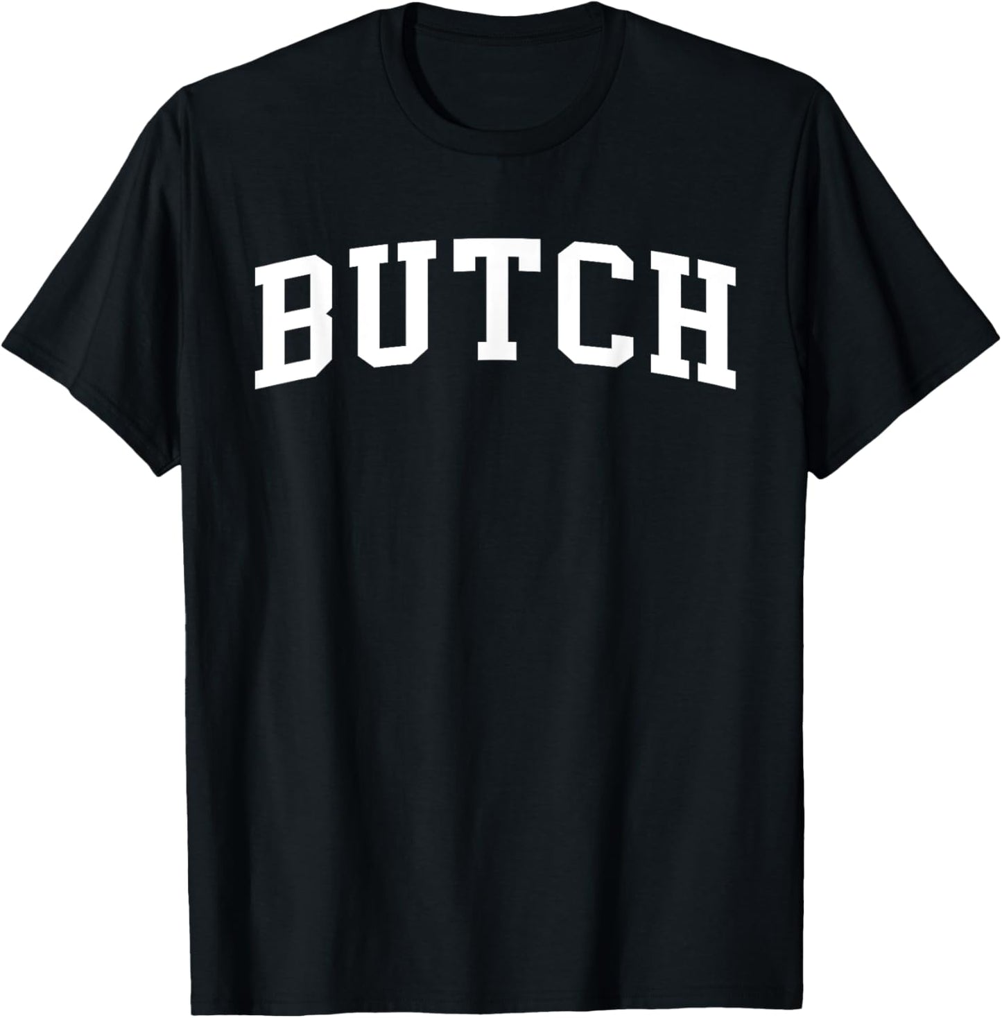 Butch Graphic T-Shirt for Men and Women