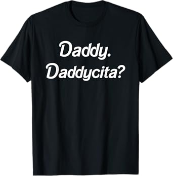 funny Daddy Daddycita T-Shirt