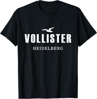 Vollister Heidelberg, Beer Saufen Alcohol Saying Vollister T-Shirt