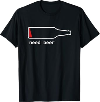 Funny Drinking Guy Stuff Low Battery Need Beer For Men T-Shirt