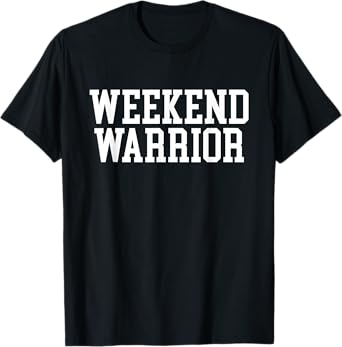 Weekend Warrior - Party Drinking Bar Keg Pong Team Varsity T-Shirt