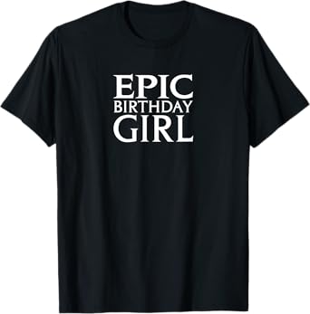 Universal Epic Universe Epic Birthday Girl Front & Back T-Shirt