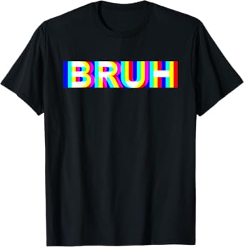 Boys Bruh Meme Glitch Art Vaporwave Funny Bruh Saying Trippy T-Shirt