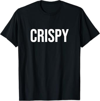 Crispy T-Shirt