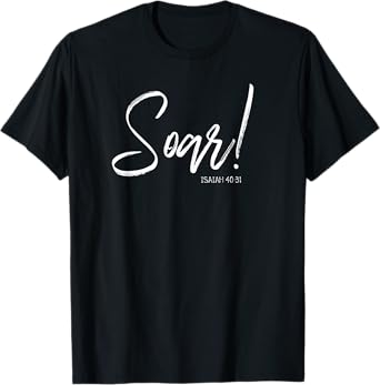 Soar On Wings Like Eagles Christian Isaiah Verse Tee Shirt T-Shirt