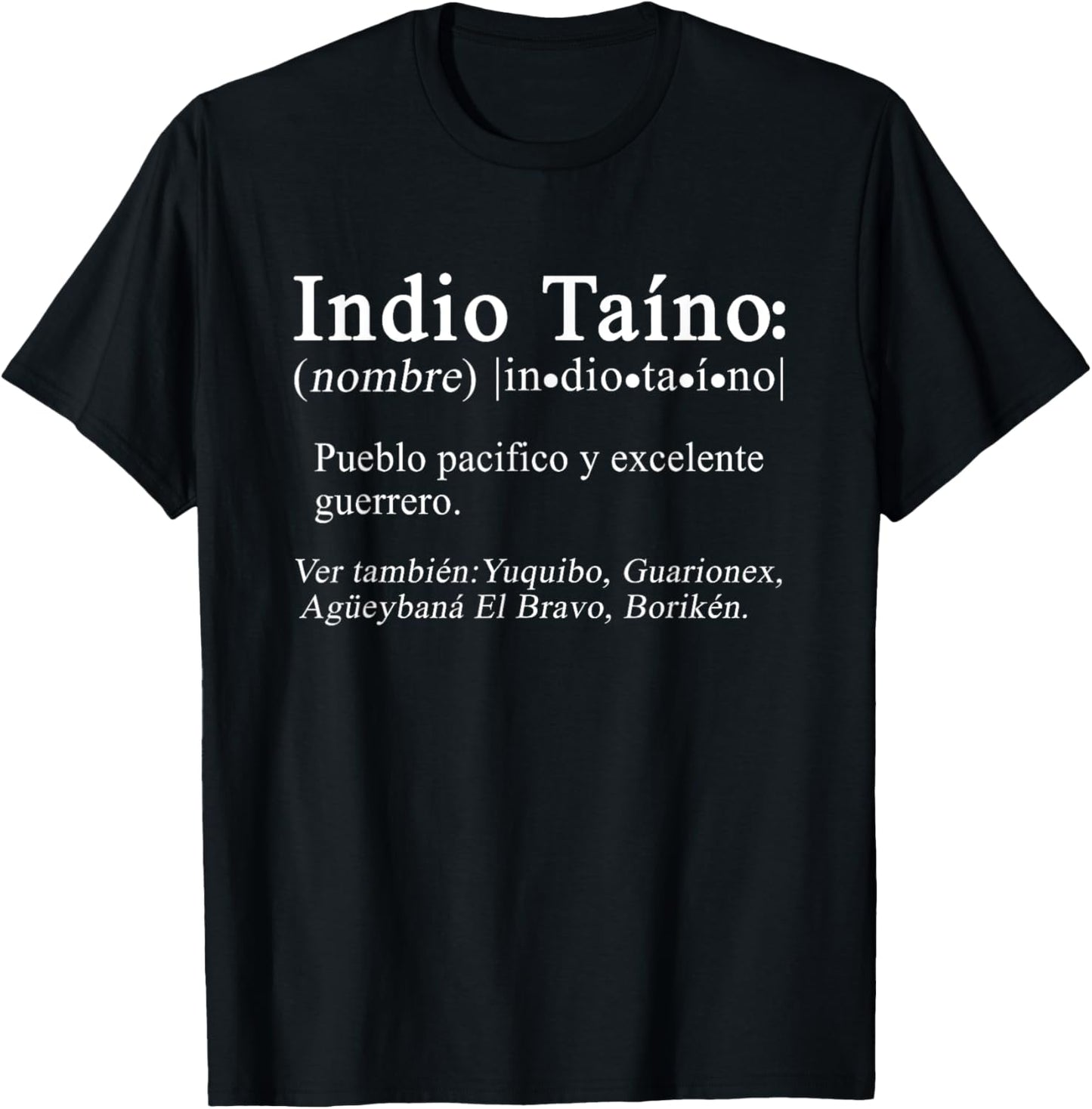 Definición de indio taino de Puerto Rico homenaje a caciques T-Shirt