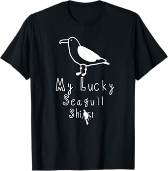 My Lucky seagull graphic Funny Poop T-Shirt