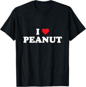 Shirt That Says I Love Peanut T-Shirt