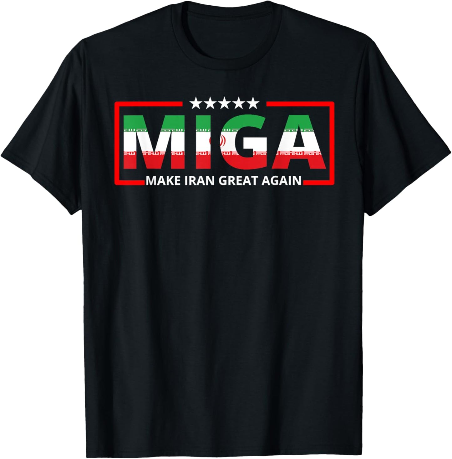MIGA Make Iran Great Again T-Shirt