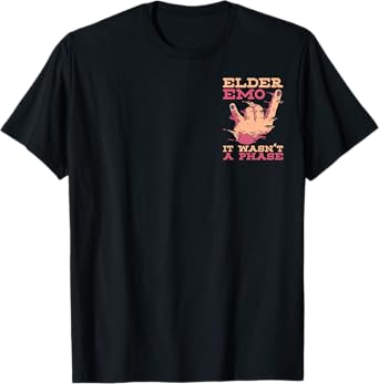 Elder Emo It Wasn't a Phase Minimalist Emo Goth T-Shirt