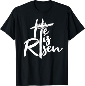 Happy Easter He Is Risen Cross Faith Christian God Jesus T-Shirt