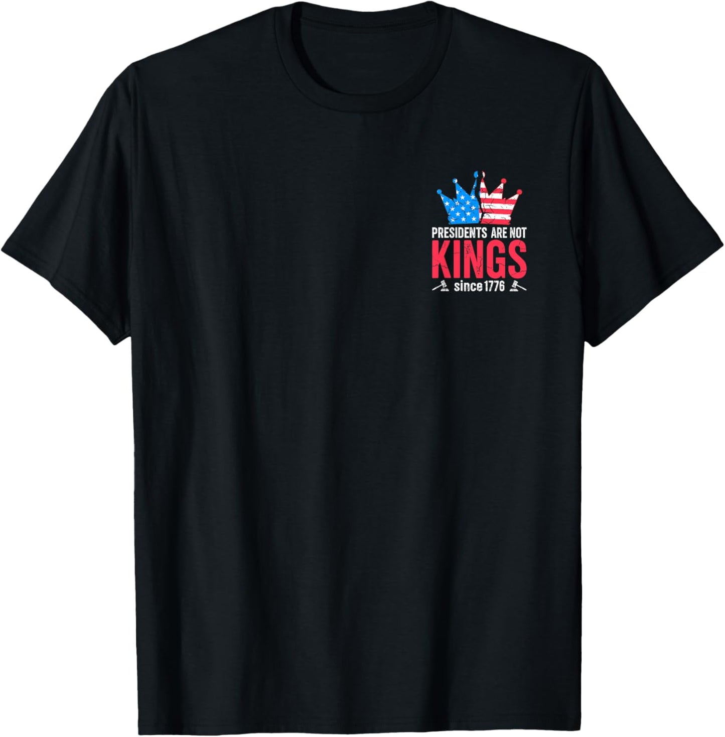 Presidents Are Not Kings No King In America US Pocket Design T-Shirt