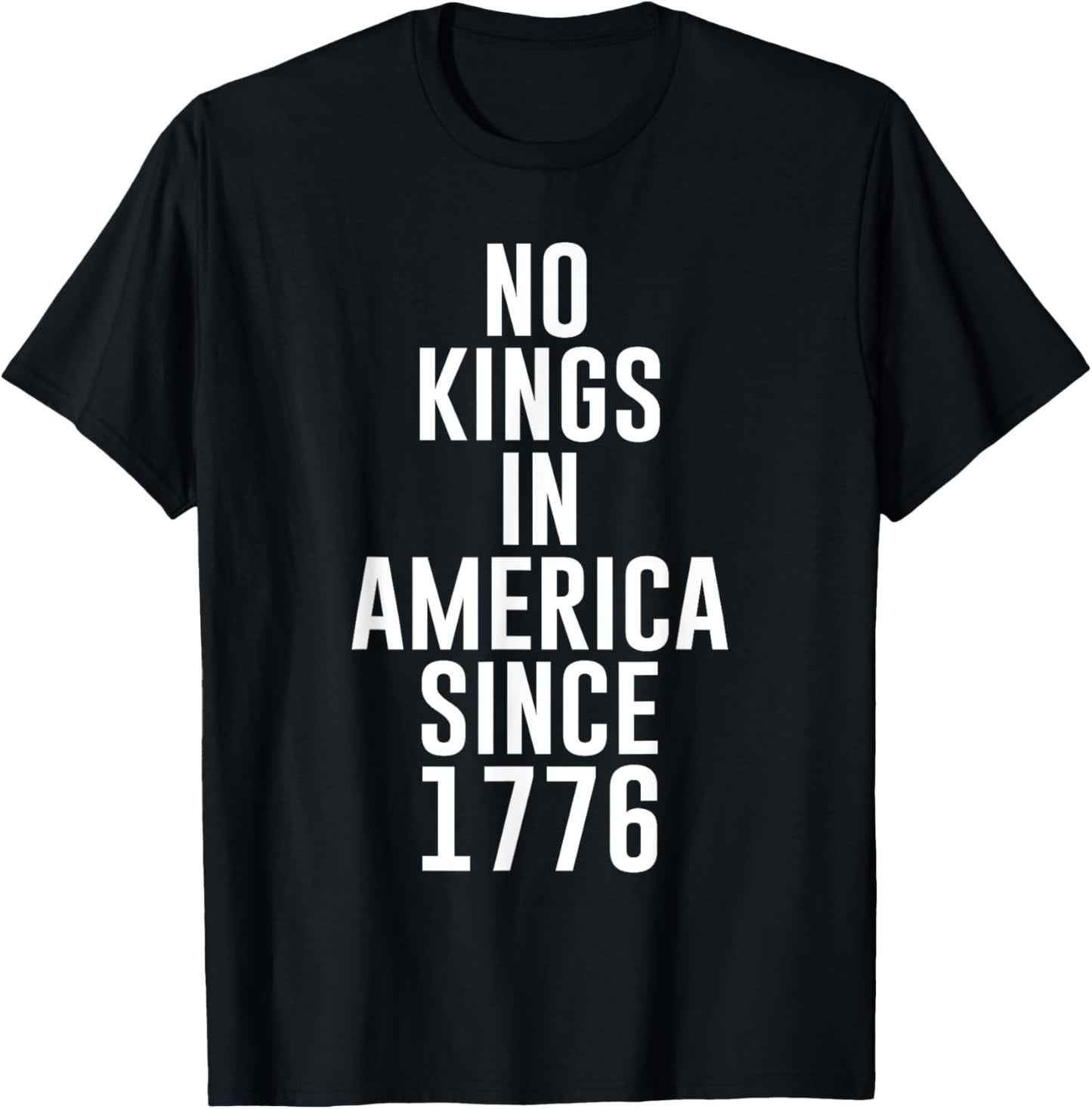 Patriotic Usa 4th Of July No Kings In America Since 1776 T-shirt