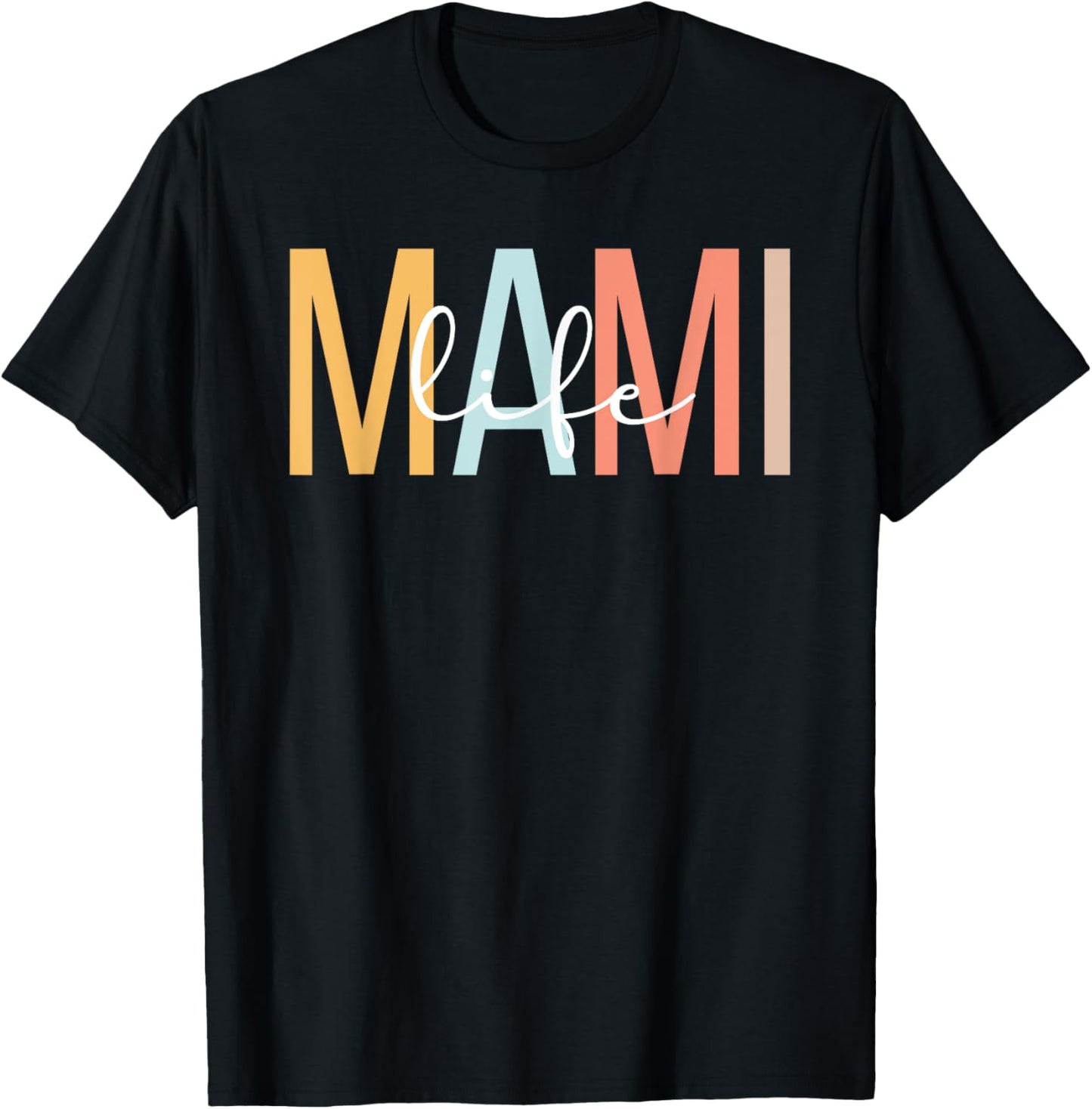 Mami Life Mami Grandma Mami Grandmother T-Shirt