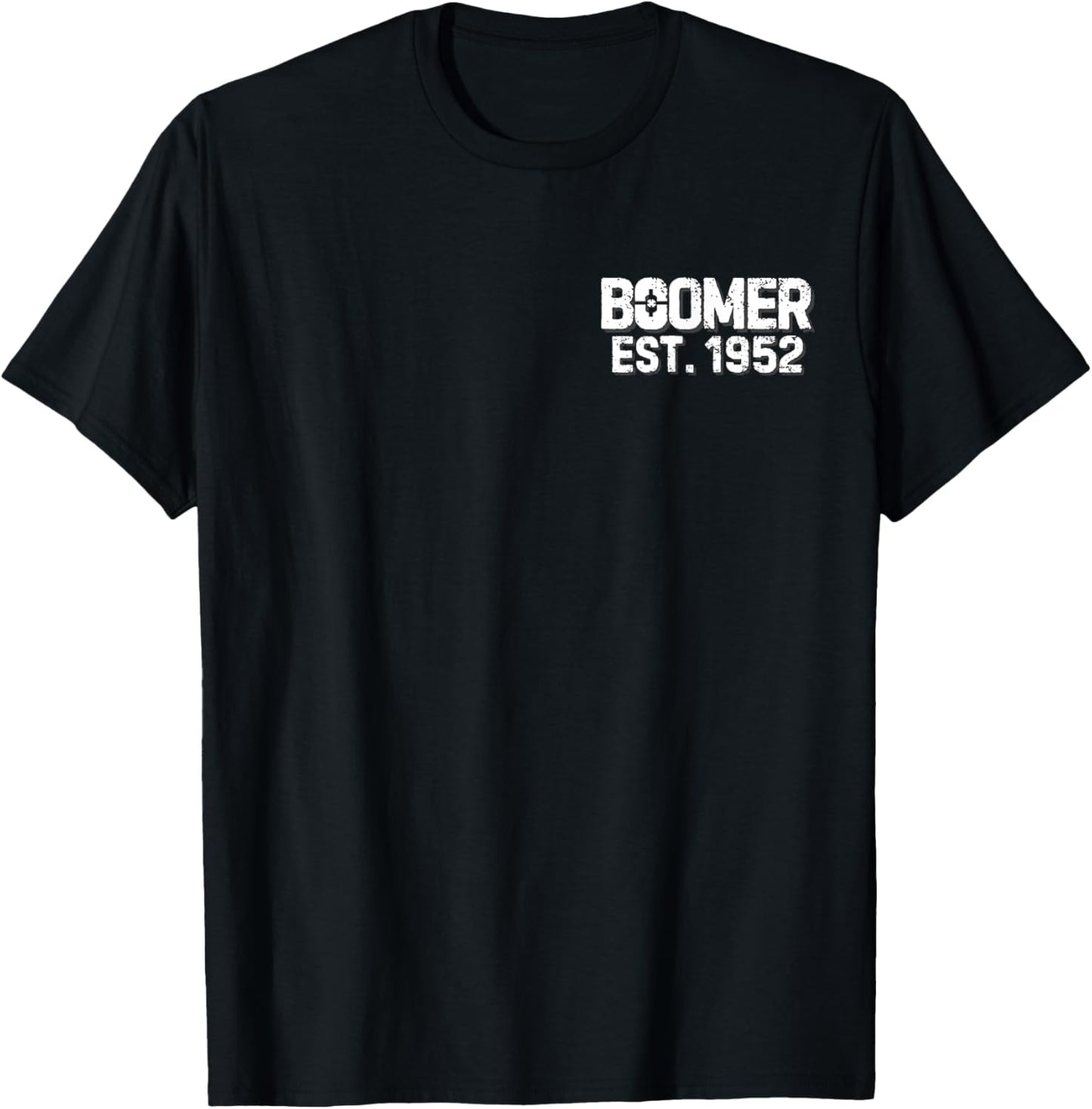 Too Old To Fight Too Slow To Run But I Can Still Shoot 1952 T-Shirt