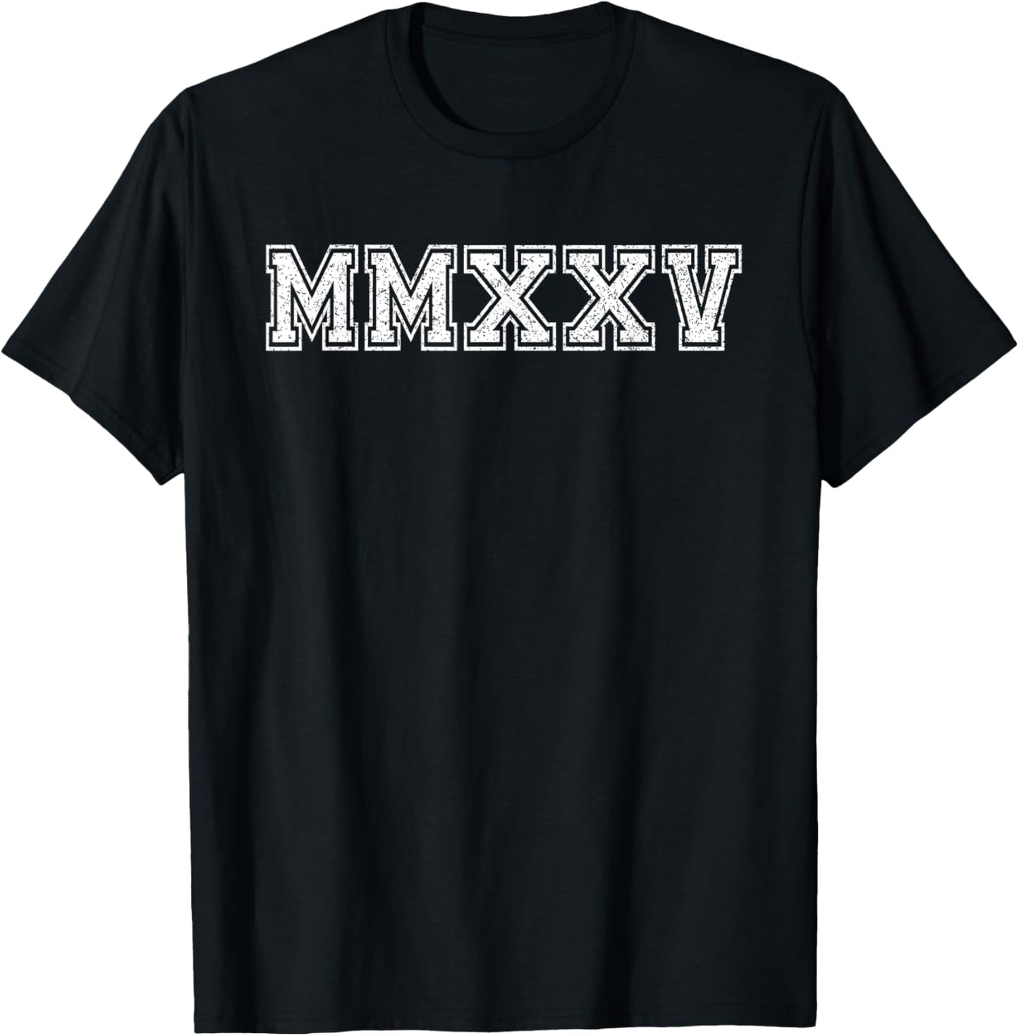 Class Of 2025 MMXXV Graduate Shirt for Funny 2025 Graduation T-Shirt
