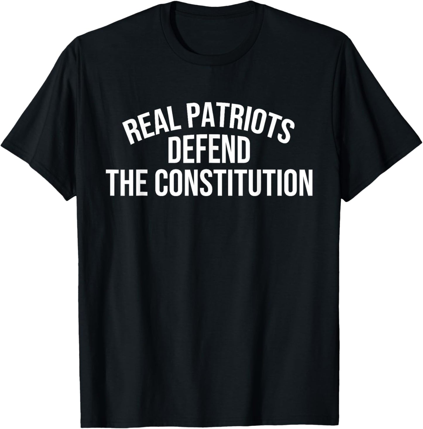 Real Patriots Defend the Constitution T-Shirt