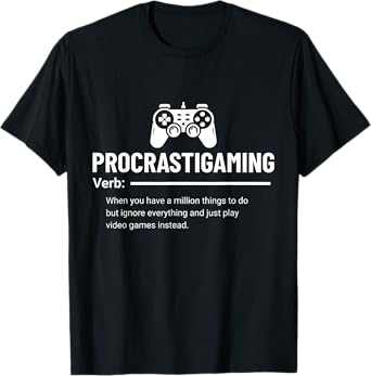 Funny Procrastigaming Gamer Video Game Gaming Geek T-Shirt