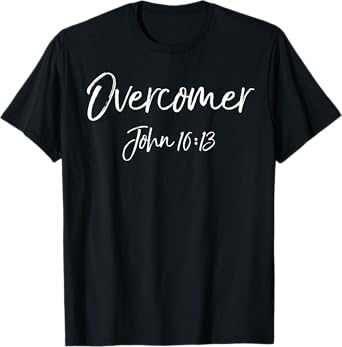 Victory in Christ Bible Verse Quote Overcomer John 16:13 T-Shirt