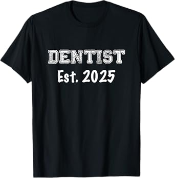 Dentist Graduation Gift - Dentist Established 2025 T-Shirt