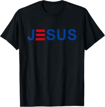 JESUS - Patriotic Christian Faith in God, Red White and Blue Women Kids Men T-Shirt