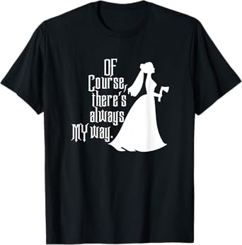 Haunted Mansion, Bride, Of Course There's Always My Way T-Shirt