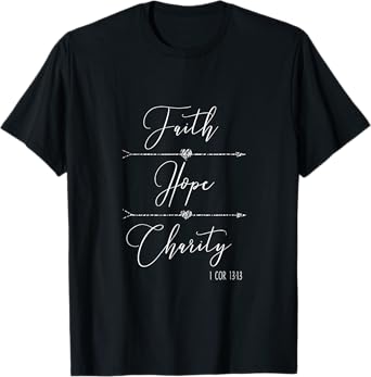 Faith Hope Charity 1 Corinthians 13:13 Christian Tshirt KJV T-Shirt