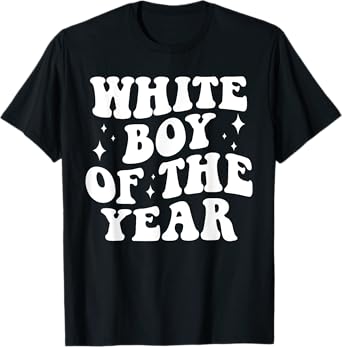 White Boy Of The Year Bold Funny Groovy Funny T-Shirt
