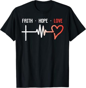 Faith Hope Love Cross Heartbeat God Jesus Christian Gift T-Shirt