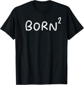 Born Squared Again Christian Tee Jesus Christ Bible Verses T-Shirt
