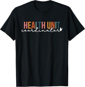 Boho Health Unit Coordinator Appreciation HUC T-Shirt