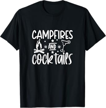 Campfires and Cocktails funny camper camping funny drinking T-Shirt