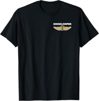Wildland Smokejumper Fire Rescue Department Firefighters T-Shirt