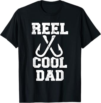Reel cool Dad T-Shirt
