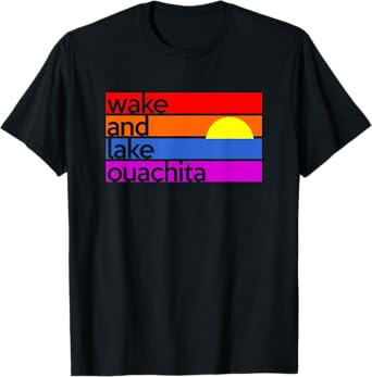 Wake and Lake Ouachita Arkansas Outdoors Boating Fishing T-Shirt