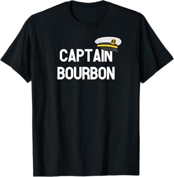 Captain Bourbon - Boat captain gift for men and women T-Shirt
