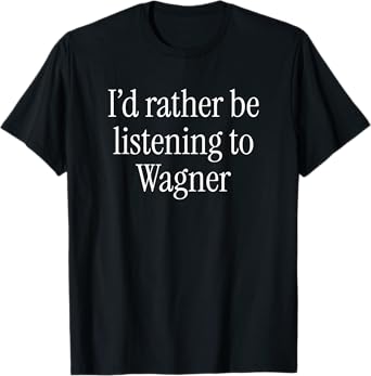 Funny Richard Wagner Classical Music Composer Meme T-Shirt