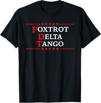 Foxtrots Delta Tangos Funny Foxtrots Delta Tangos T-Shirt