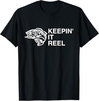 Keeping It Reel Shirt Funny Fishing Sayings T-Shirt
