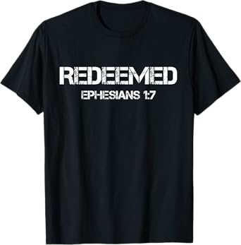 Redeemed Christian Vintage Ephesians Bible Verse Redemption T-Shirt