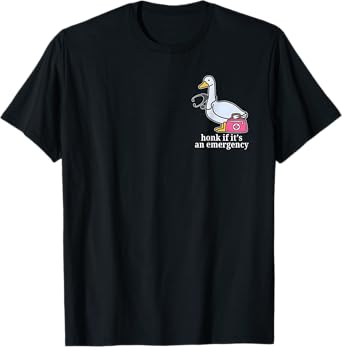 Funny Honk If It's An Emergency Registered Goose Nurse women T-Shirt
