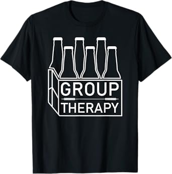 six pack group therapy funny beer drinkers alcohol T-Shirt