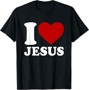 I Heart Jesus I Love Jesus T-Shirt