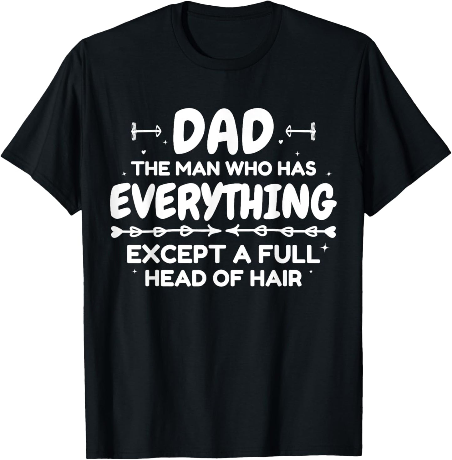 Dad Bald Funny Joke Tee For Father’s Day Husband Papa T-Shirt