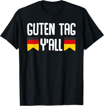 Guten Tag Y'all Oktoberfest Tent Party Beer Celebration Funny T-Shirt