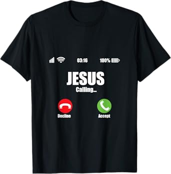 Jesus Is Calling Shirt Christian Cross Modern Believe T-Shirt